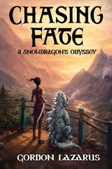 Chasing Fate - Gordon Lazarus - 9781968807320