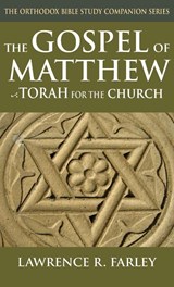 The Gospel of Matthew - Lawrence R. Farley - 9781968863043
