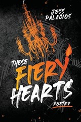 These Fiery Hearts - Jess Palacios - 9781968972189