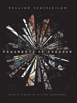 Fragments of Freedom - Tullian Tchividjian - 9781969062544