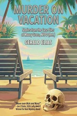 Murder on Vacation - Gerald Elias - 9781969139550