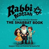 Rabbi Matzah - The Shabbat Book - Suzanne Pell - 9781969146329
