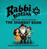 Rabbi Matzah - The Shabbat Book - Suzanne Pell - 9781969146336