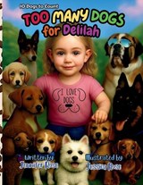 Too Many Dogs for Delilah - Jennifer Rose - 9781969173240