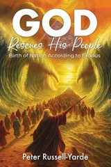 God Rescues His People - Peter Russell-Yarde - 9781969213168