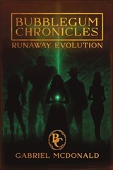Bubblegum Chronicles - Gabriel McDonald - 9781969213267