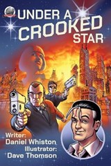 Under a Crooked Star - Daniel Whiston - 9781969285110