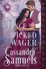 Once Upon a Wicked Wager - Cassandra Samuels - 9781969349799