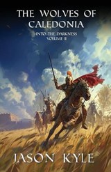 The Wolves of Caledonia - Jason Kyle - 9781969374128