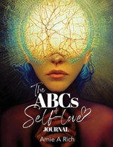 The ABCs of Self-love - Amie Rich - 9781969463396