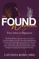The Found Woman - Latosha Bobo - 9781969463938