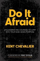 Do It Afraid - Kent Chevalier - 9781969508202