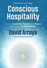 Conscious Hospitality - David Arraya - 9781969508233
