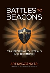 Battles to Beacons - Arthur Salvagno - 9781969508479