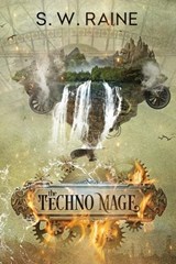 The Techno Mage - S W Raine - 9781969518058