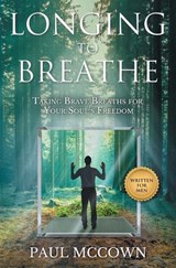 McCown, P: Longing to Breathe - Paul McCown - 9781969572708