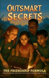 The Friendship Formula (An Outsmart Secrets Book) - Matt McWilliams ; Hunter Ingram - 9781969596001