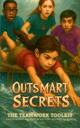 The Teamwork Toolkit (an Outsmart Secrets Book) - Matt McWilliams ; Hunter Ingram - 9781969596049