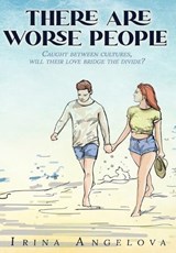 There Are Worse People - Irina Angelova - 9781969655630