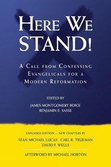 Here We Stand! - James Montgomery Boice - 9781969723957