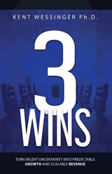 Three Wins - Kent Wessinger - 9781969826122