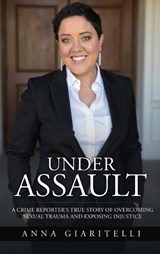 Under Assault - Anna Giaritelli - 9781969826344