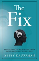 The Fix - Betsy Kauffman - 9781969826528
