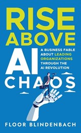 RISE Above AI Chaos - Floor Blindenbach - 9781969826658
