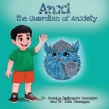 Anxi - Jessica Djabrayan Hannigan ; John Hannigan - 9781969844577