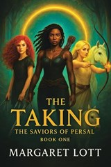 The Taking - Margaret Lott - 9781969865015
