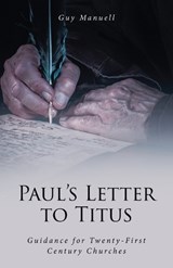 Paul's Letter To Titus - Guy Manuell - 9781969865428