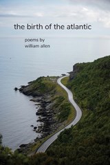 The Birth of the Atlantic - William Allen - 9781969900204