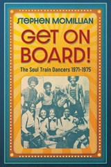 Get on Board! - Stephen McMillian - 9781969935138