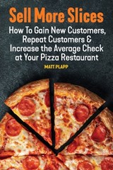 Sell More Slices - Matt Plapp - 9781970063196