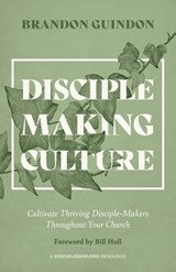 Disciple Making Culture - Brandon Guindon - 9781970102338