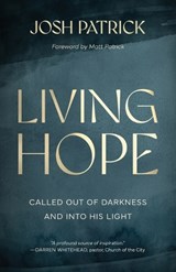 Living Hope - Josh Patrick - 9781970102925
