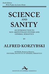 Korzybski, A: Science and Sanity - Alfred Korzybski - 9781970164237