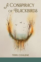 A Conspiracy of Blackbirds - Terri Cohlene - 9781970256086