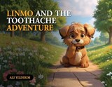 Linmo and the Toothache Adventure - Ali Yildirim - 9781970277227