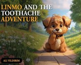 Linmo and the Toothache Adventure - Ali Yildirim - 9781970277326