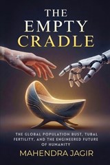 The Empty Cradle - Mahendra Jagir - 9781970283785