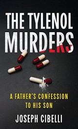 The Tylenol Murders - Joseph Cibelli - 9781970361087