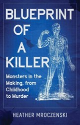 Blueprint Of A Killer - Heather Mroczenski - 9781970361155