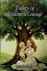 Tales Of Wisdom & Courage - Maureen - 9781970479409