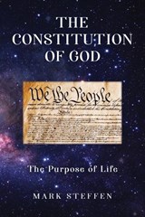 The Constitution of God - Mark Steffen - 9781970528626