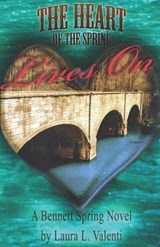 The Heart of the Spring Lives On - Laura L Valenti - 9781970560114