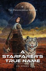 A Starfarer's True Name - E. B. Kinder - 9781970582116