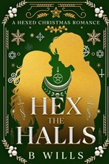 Hex the Halls - B Wills - 9781970692006