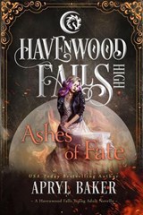 Ashes of Fate - Apryl Baker - 9781970710564