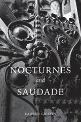 Nocturnes and Saudade - Lauren Griffin - 9781970735031
